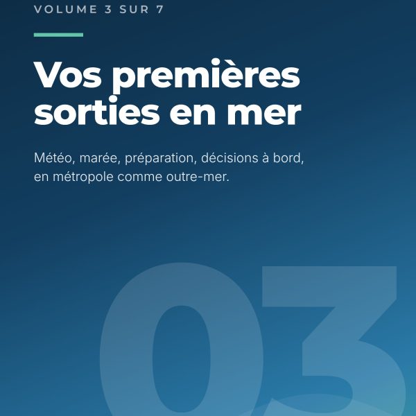 Permis de Rêver, volume 3. Vos premières sorties en mer